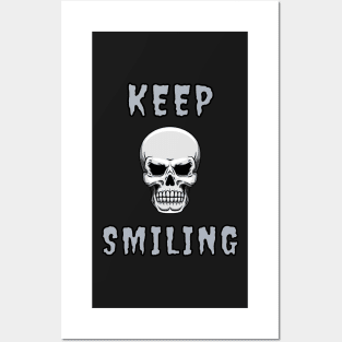 Keep Smiling - Skull Posters and Art